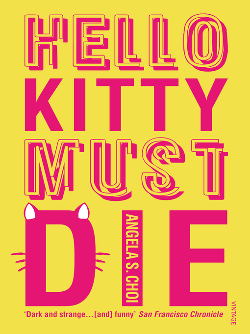 Title details for Hello Kitty Must Die by Angela S. Choi - Available
